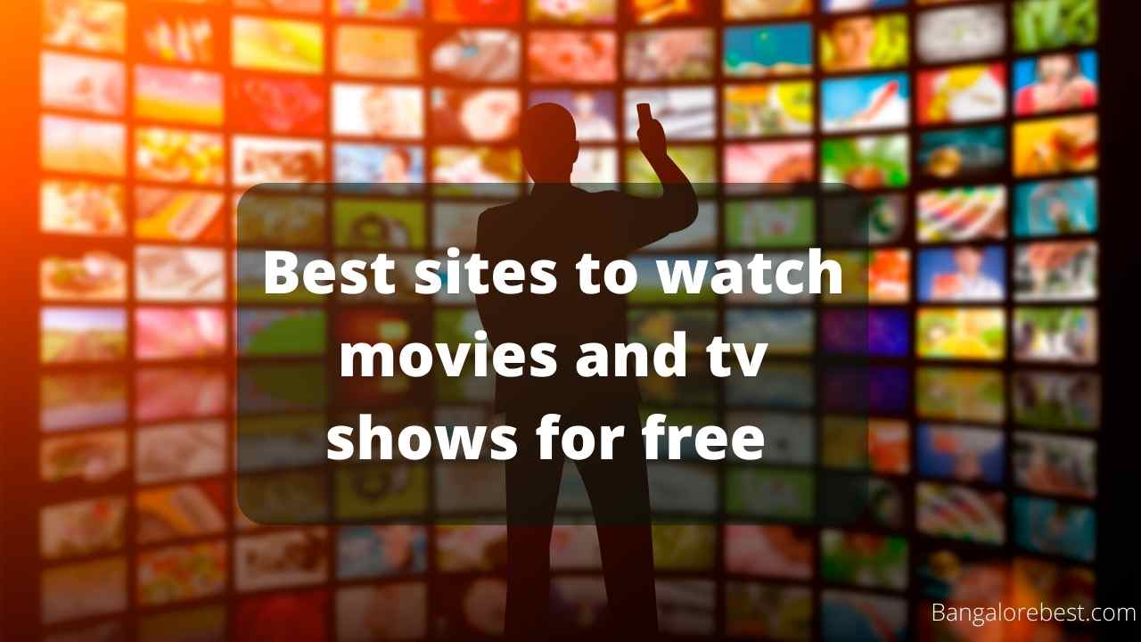 Best sites to watch movies and tv shows for free