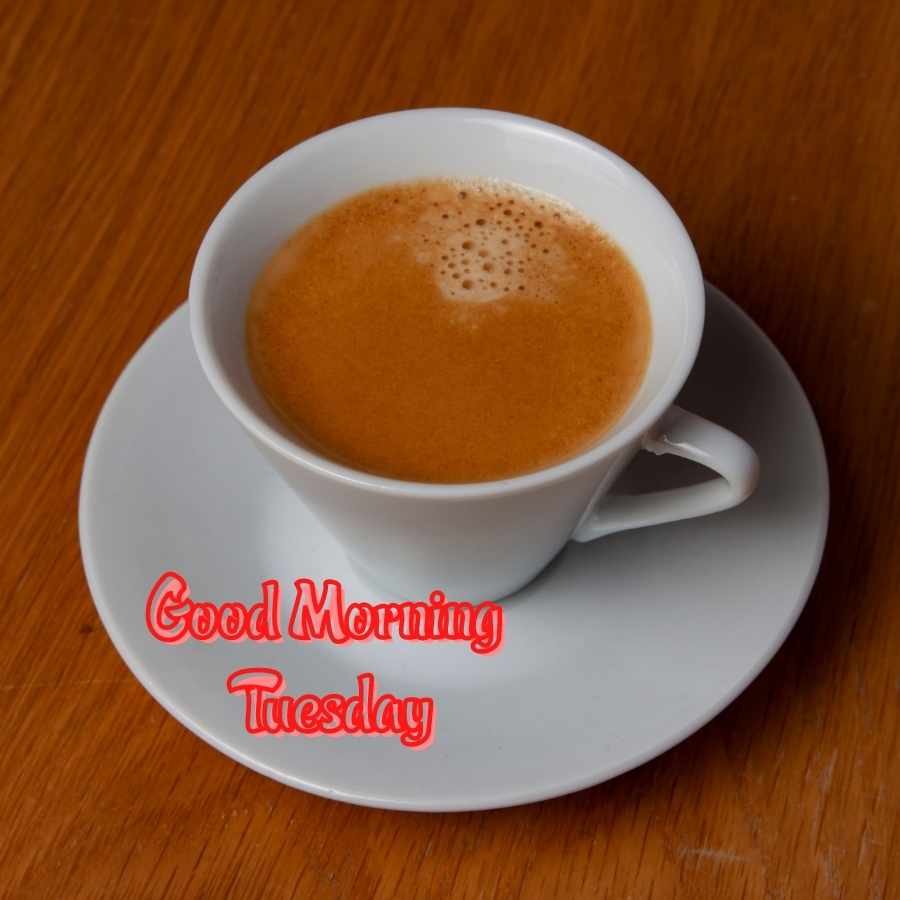  good morning tuesday coffee images